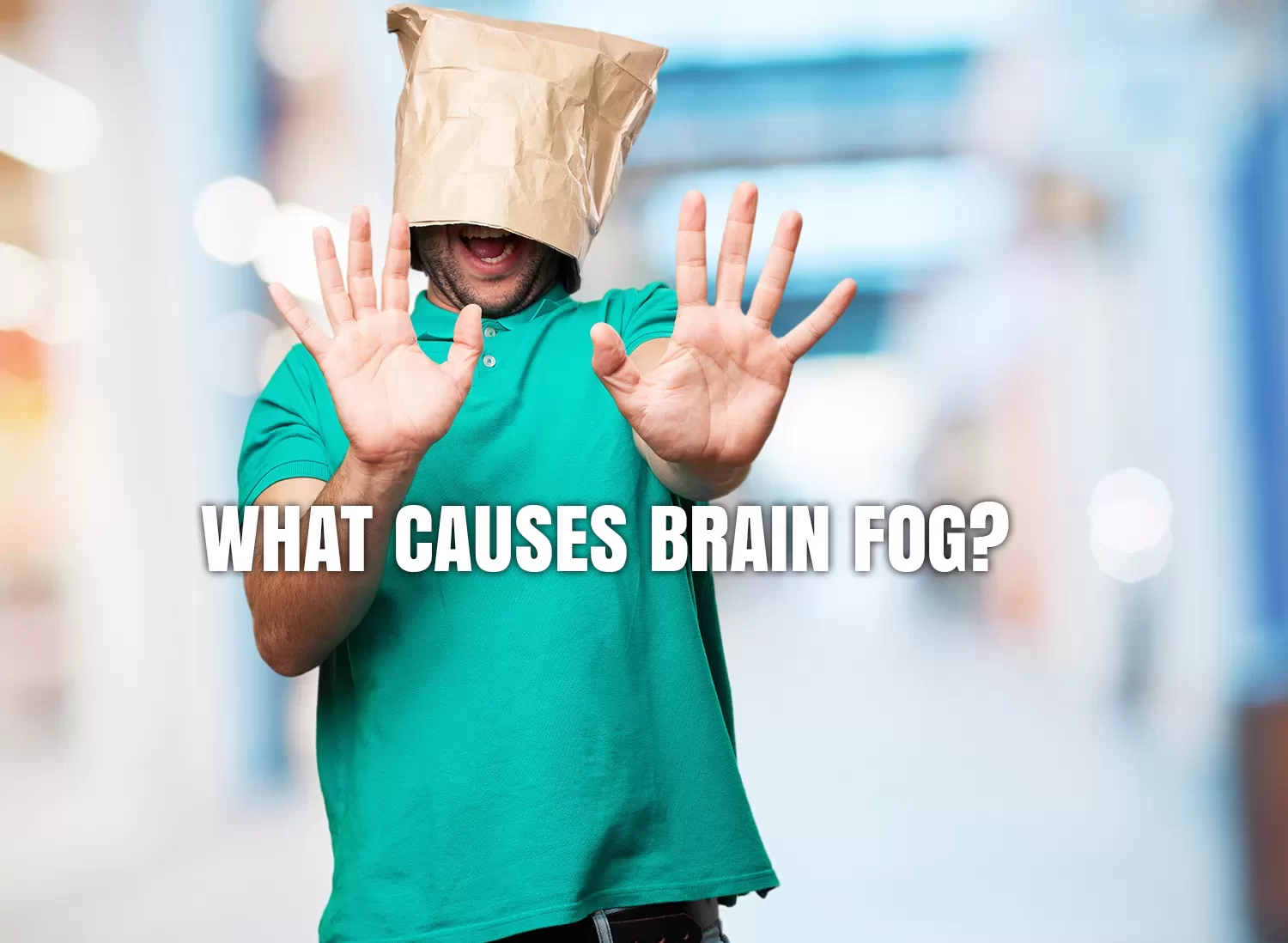 What Causes Brain Fog