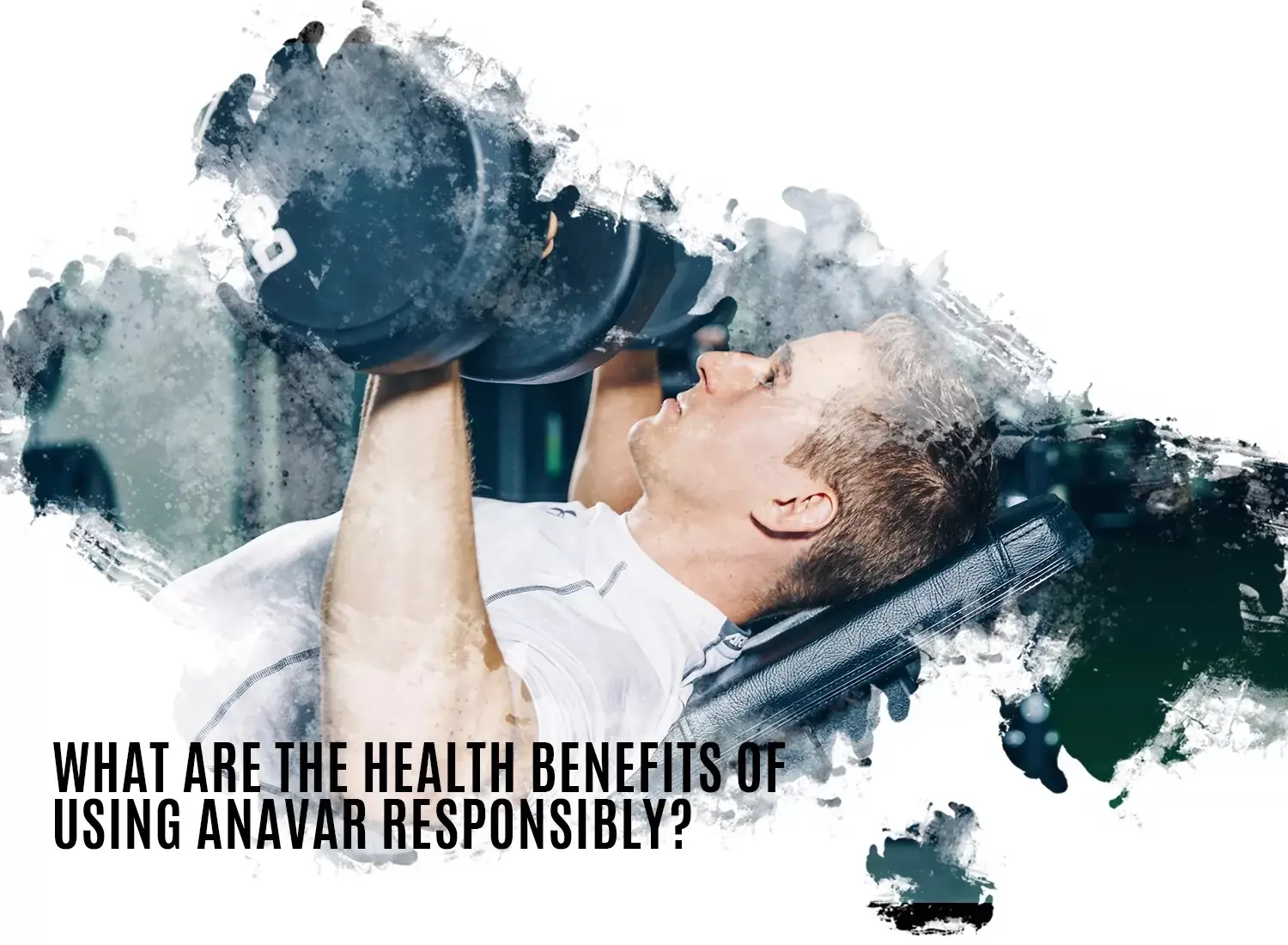 Health Benefits of Using Anavar