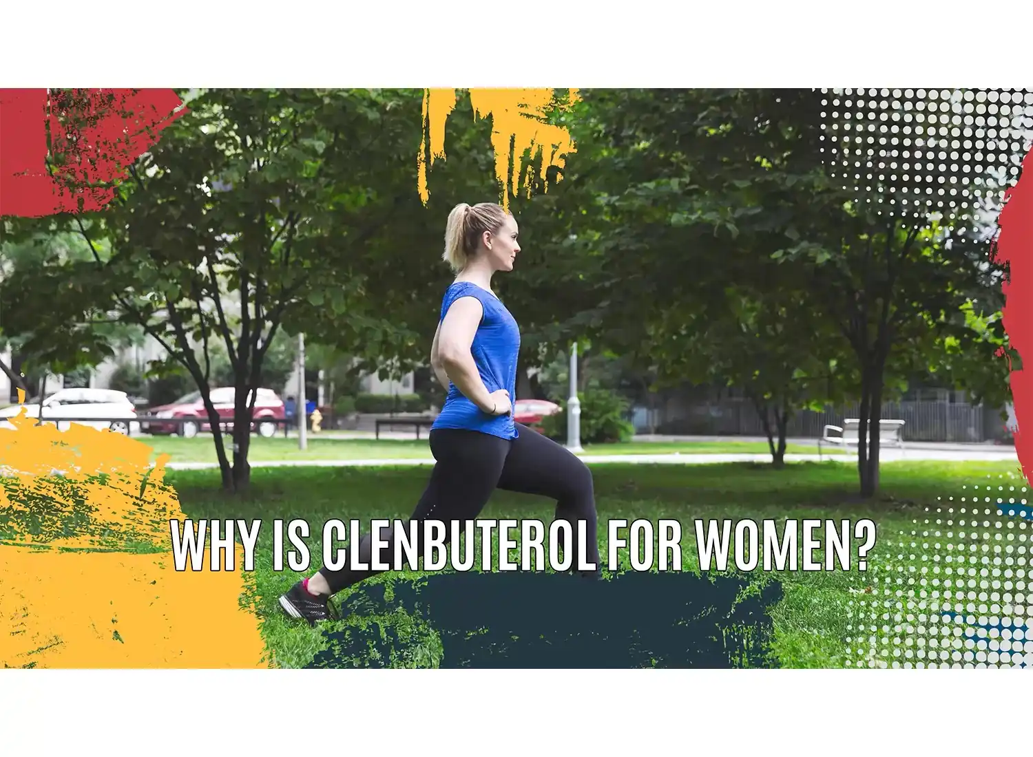 Why is Clenbuterol for women