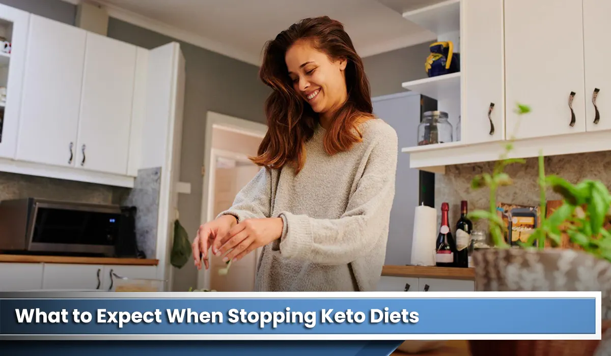 What to Expect When Stopping Keto Diets